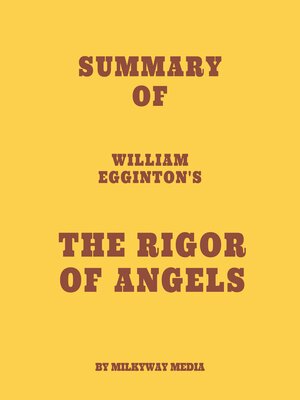 cover image of Summary of William Egginton's the Rigor of Angels